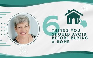 Six Things You Should Avoid Before Buying a Home