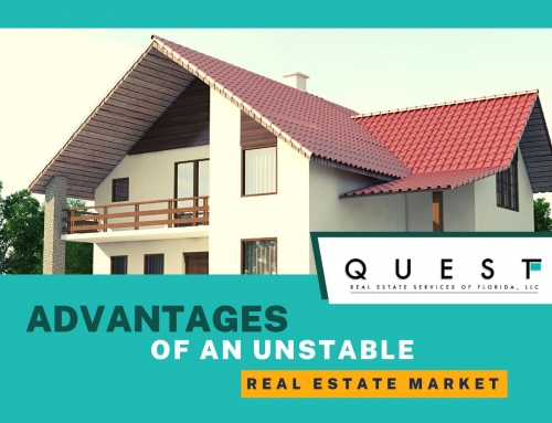 Advantages of an Unstable Real Estate Market