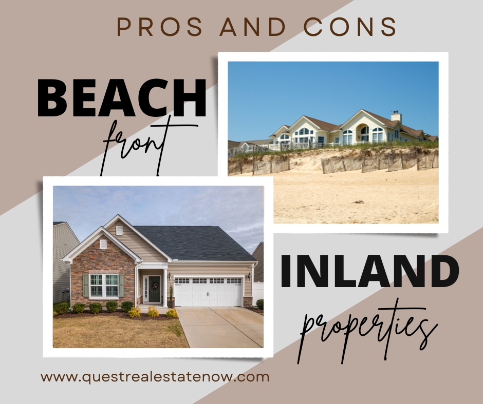 Beachfront vs. Inland Properties: Pros and Cons